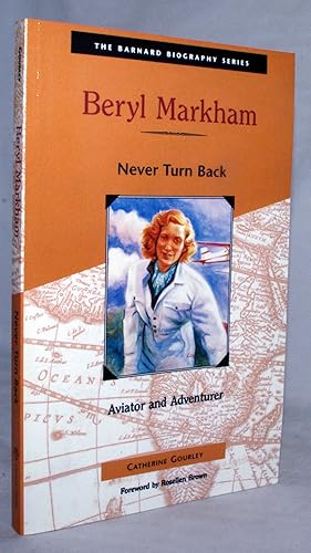 Beryl Markham: Never Turn Back