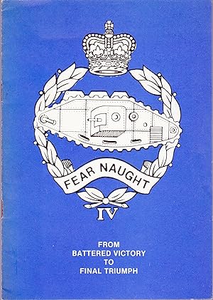 Fear Naught IV: From battered Victory to Final Triumph