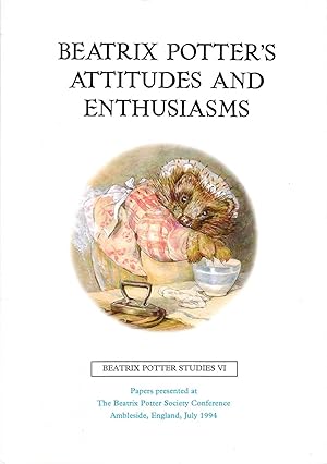 Beatrix Potter Studies: v. 6: Beatrix Potter's Attitudes and Enthusiasms