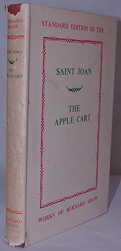 St Joan a Chronicle and The Apple Cart a political Extravaganza