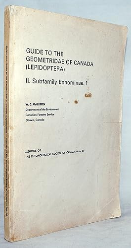 Guide to Geometridae of Canada (Lepidoptera) II. Subfamily Ennominae 1