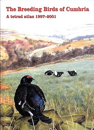 Imagen del vendedor de The Breeding Birds of Cumbria: A Tetrad Atlas 1997-2001 a la venta por Loudoun Books Ltd