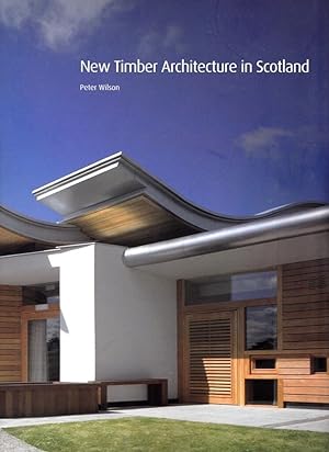 New Timber Architecture in Scotland