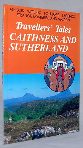 Travellers' Tales: Caithness and Sutherland