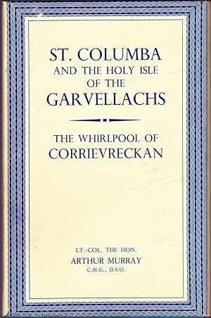 St. Columba & the Holy Isle of the Garvellachs