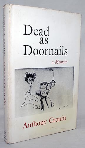 Dead as Doornails: A chronicle of life