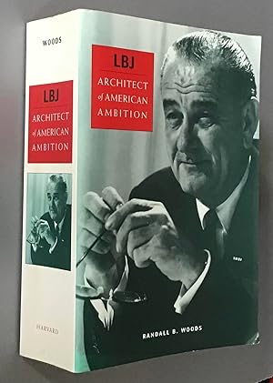 LBJ : Architect of American Ambition