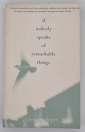 Immagine del venditore per If Nobody Speaks of Remarkable Things venduto da Green Ink Booksellers