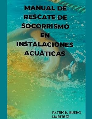 Bild des Verkufers fr Manual de rescate de socorrismo en instalaciones acaticas zum Verkauf von moluna