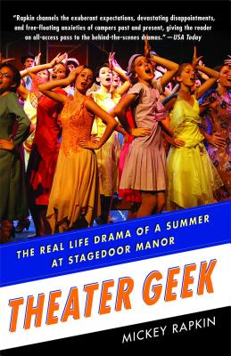 Immagine del venditore per Theater Geek: The Real Life Drama of a Summer at Stagedoor Manor (Paperback or Softback) venduto da BargainBookStores