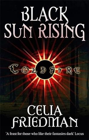 Image du vendeur pour Black Sun Rising : The Coldfire Trilogy: Book One mis en vente par AHA-BUCH GmbH
