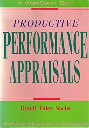 Seller image for Productive Performance Appraisals (Worksmart Series) for sale by Reliant Bookstore
