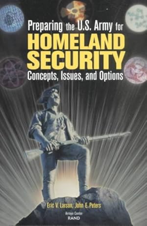 Seller image for Preparing the U.S. Army for Homeland Security : Concepts, Issues, and Options for sale by GreatBookPricesUK