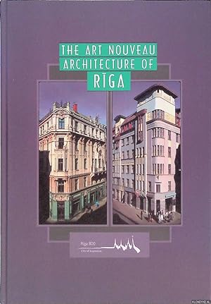 Seller image for The Art Nouveau architecture of Ri?ga. Exhibition catalogue for sale by Klondyke