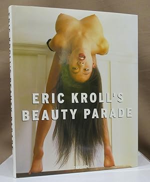 Seller image for Eric Kroll s Beauty Parade. for sale by Dieter Eckert