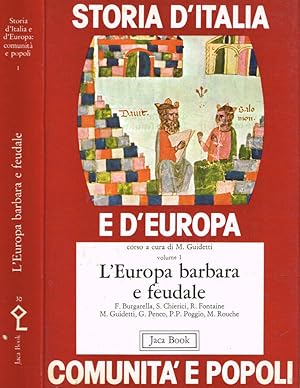 Seller image for Storia d'Italia e d' Europa: comunit e popoli 1. L'Europa barbara e feudale for sale by Biblioteca di Babele