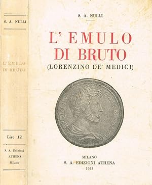 Bild des Verkufers fr L'emulo di Bruto Lorenzino De' Medici zum Verkauf von Biblioteca di Babele