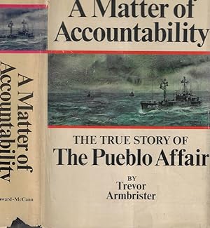Bild des Verkufers fr A matter of accountability The true story of the pueblo affair zum Verkauf von Biblioteca di Babele