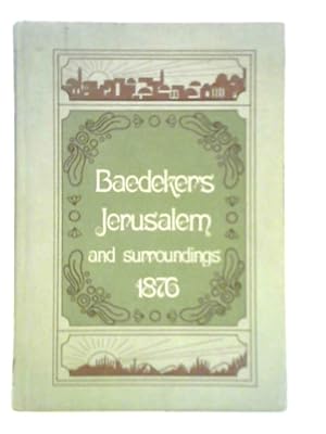 Bild des Verkufers fr Jerusalem and Its Surroundings zum Verkauf von World of Rare Books
