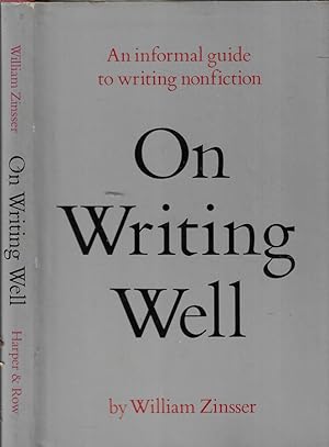 on writing well an informal guide to writing nonfiction on writing well an informal guide to writing nonfiction