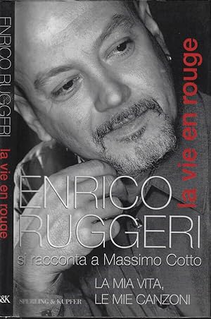 Bild des Verkufers fr Enrico Ruggieri si racconta a Massimo Cotto. La vie en rouge zum Verkauf von Biblioteca di Babele