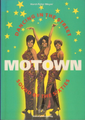 Image du vendeur pour Dancing in the street, Motown. Sound of the sixties. mis en vente par Antiquariat Jenischek