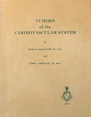 Seller image for Tumors of the Cardiovascular System. Atlas of Tumor Pathology. Second Series, Fa for sale by Ammareal