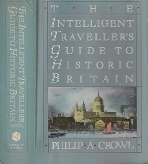 Seller image for The intelligent traveller's guide to historic britain for sale by Biblioteca di Babele