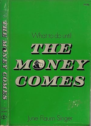 Bild des Verkufers fr What to do until the money comes zum Verkauf von Biblioteca di Babele