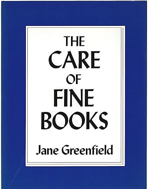 Seller image for THE CARE OF FINE BOOKS for sale by Columbia Books, ABAA/ILAB, MWABA