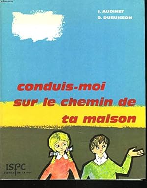 Seller image for CONDUIS MOI SUR LE CHEMIN DE TA MAISON. for sale by Ammareal