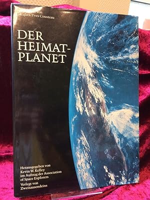 Der Heimatplanet. Im Auftrag der Association of Space Explorers. Deutsch von Winfried Petri.