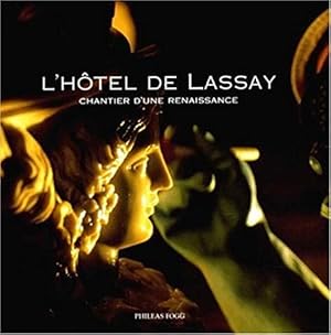 Seller image for L'Hotel de Lassay: Chantier d'une renaissance for sale by Ammareal