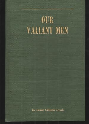 Image du vendeur pour Our Valiant Men Soldiers and Patriots of the Revolutionary War Who Lived in Williamson County, Tennessee mis en vente par Elder's Bookstore