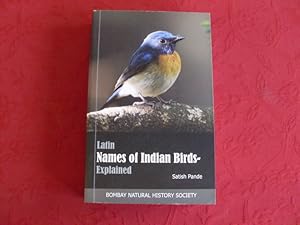 Bild des Verkufers fr LATIN NAMES OF INDIAN BIRDS EXPLAINED. zum Verkauf von INFINIBU KG