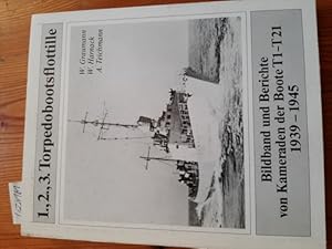 Bild des Verkufers fr 1.,2.,3. Torpedobootsflottille. Bildband und Berichte von Kameraden der Boote T1-T21 1939-1945. zum Verkauf von Gebrauchtbcherlogistik  H.J. Lauterbach