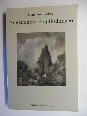 Angenehme Empfindungen. Medien einer populären Wirkungsästhetik im 18. Jahrhundert vom Landschaft...
