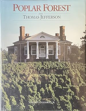 Immagine del venditore per Poplar Forest and Thomas Jefferson venduto da Dr.Bookman - Books Packaged in Cardboard