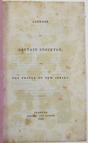 ADDRESS OF CAPTAIN STOCKTON, TO THE PEOPLE OF NEW JERSEY