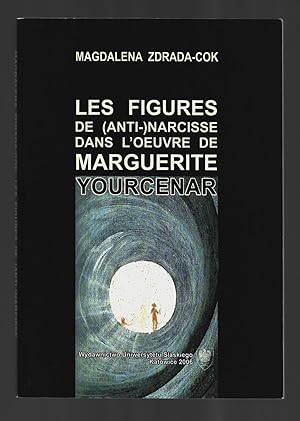Les figures de (Anti-) Narcisse dans l'oeuvre de Marguerite Yourcenar