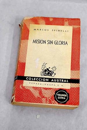Imagen del vendedor de Misión sin gloria a la venta por Alcaná Libros