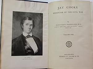 JAY COOKE FINANCIER OF THE CIVIL WAR