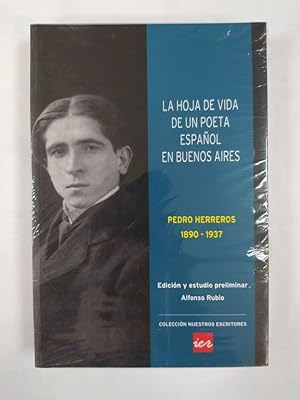 Bild des Verkufers fr LA HOJA DE VIDA DE UN POETA ESPAOL EN BUENOS AIRES: PEDRO HERREROS, 1890-1937. zum Verkauf von TraperaDeKlaus