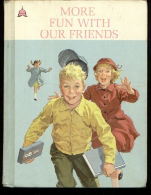 Seller image for More Fun With Our Friends Cathedral Reader Dick and Jane Series 1963 for sale by Keller Books