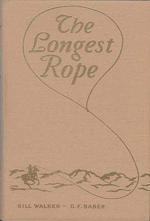 Imagen del vendedor de The Longest Rope: The Truth About the Johnson County Cattle War a la venta por The Book Shelf