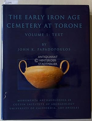 The Early Iron Age Cemetery at Torone. Vol. 1: Text, Vol. 2: Illustrations. [= Monumenta Archaeol...