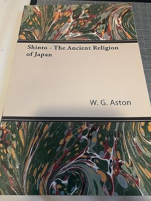 Seller image for Shinto - The Ancient Religion of Japan for sale by Cotswold Rare Books