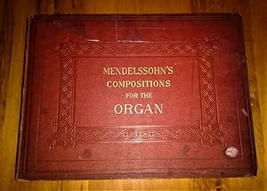 Image du vendeur pour Six sonatas and three preludes and fugues composed for the organ, op. 65 and 37 [edited by W. T. Best] mis en vente par RightWayUp Books