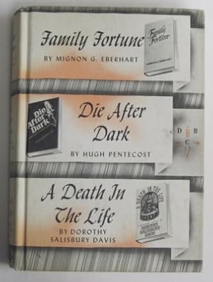 Image du vendeur pour Family Fortune. Die After Dark. A Death in the Life mis en vente par Reflection Publications