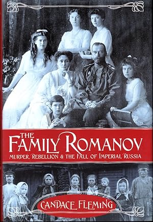 Bild des Verkufers fr The Family Romanov: Murder, Rebellion and the Fall of Imperial Russia zum Verkauf von Kenneth Mallory Bookseller ABAA